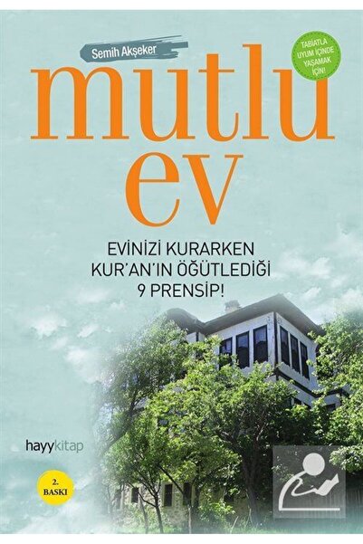 hayykitap Mutlu Ev & Evinizi Kurarken Kur'an'ın Öğütlediği 9 Prensip