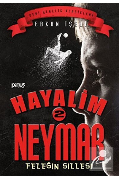 Genel Markalar Hayalim Neymar 2 / Feleğin Sillesi
