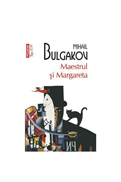 Polirom The Master and Margarita (Top 10+) - Mikhail Bulgakov