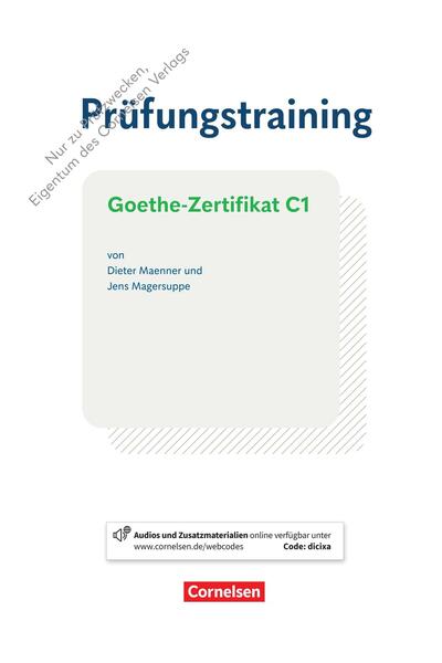 Cornelsen Prüfungstraining Daf Goethe Zertifikat C1 : Übungsbuch mit Lösungen und Audio Online