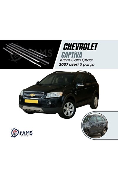 FAMS OTO AKSESUAR Chevrolet Captiva Krom Cam Çıtası 6 Prç. 2007 Üzeri P. Çelik