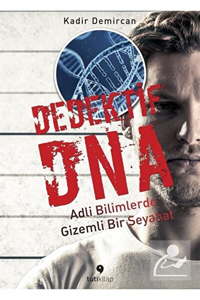 Tuti Kitap Dedektif DNA & Adli Bilimlerde Gizemli Bir Seyahat
