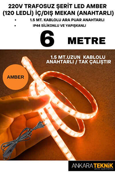 ankarateknik 220V Trafosuz Şerit Led Amber Renk (120 Ledli). Anahtarlı Arapua...