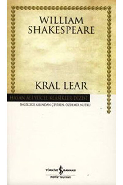 TÜRKİYE İŞ BANKASI KÜLTÜR YAYINLARI Kral Lear