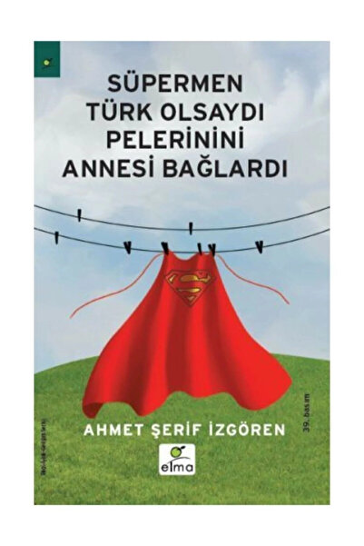 Genel Markalar Süpermen Türk Olsaydı Pelerinini Annesi Bağlardı