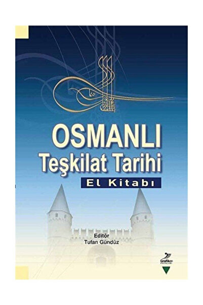 Genel Markalar Osmanlı Teşkilat Tarihi El Kitabı