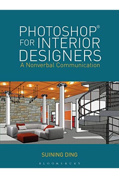 Bloomsbury Publishing Plc Photoshop R For Interior Designers