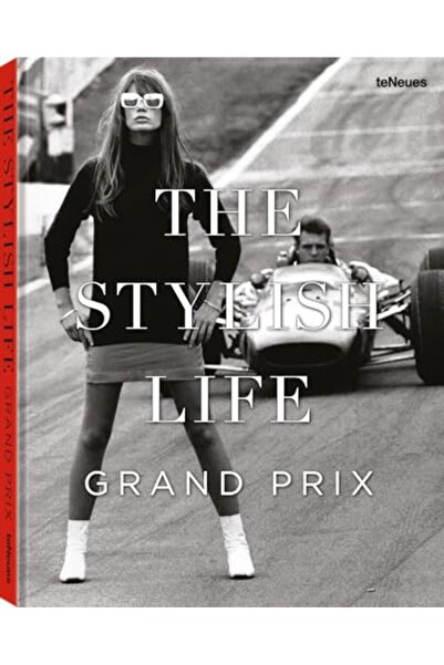 teNeues Media GmbH & Co. KG The Stylish Life Grand Prix
