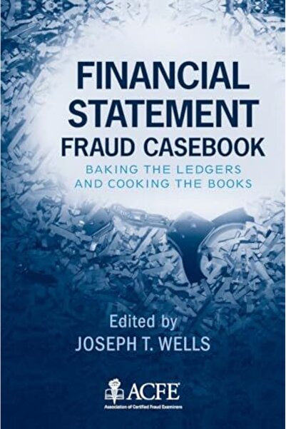 John Wiley & Sons Inc Financial Statement Fraud Casebook Baking The Ledgers And Cooking The Books