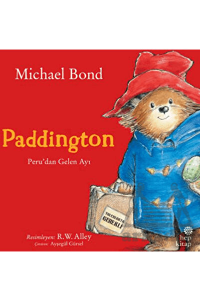 Hep Kitap Paddington: Peru’Dan Gelen Ayı