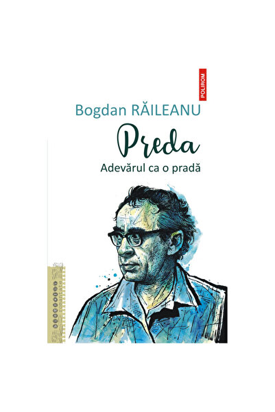 Polirom Αντιπάλος. Η αλήθεια ως θηρίο, Μπογκντάν Ραϊλιάνου