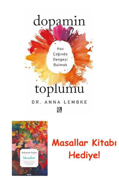 Alfa Yayınları Dopamin Toplumu: Haz Çağında Dengeyi Bulmak + Masallar Kitabı
