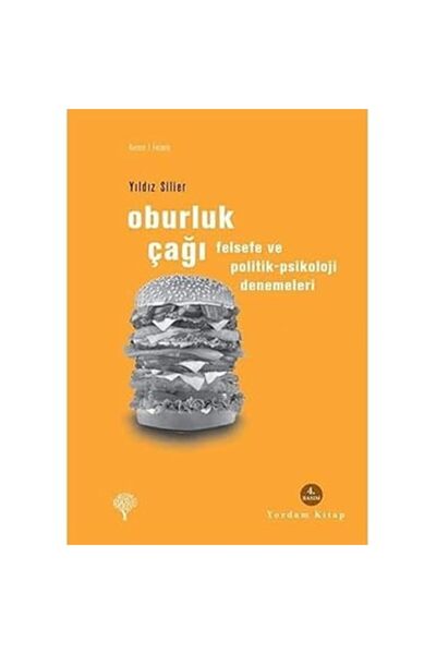 Alfa Yayınları OBURLUK ÇAĞI: Felsefe ve Politik-Psikoloji Denemeleri + İnsan ...