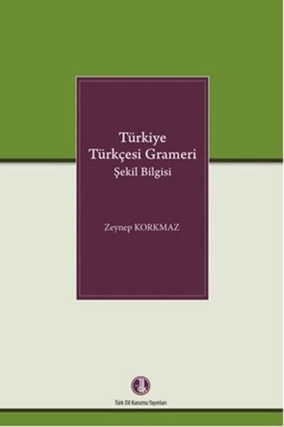 Literatürk Academia Türkiye Türkçesi Grameri Şekil Bilgisi - Zeynep Korkmaz (...