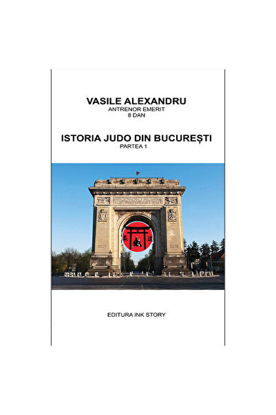 Editura Ink Story Istoria JUDO din București
