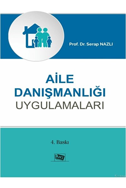 Anı Yayıncılık Serap Nazlı  Aile Danışmanlığı Uygulamaları