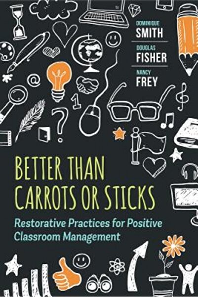 Assn For Supervision & Curricu Better Than Carrots or Sticks: Restorative Pra...