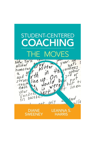 Corwin Pr Inc Student-Centered Coaching: The Moves