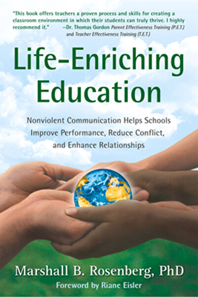 Puddledancer Press Life-Enriching Education: Nonviolent Communication Helps S...