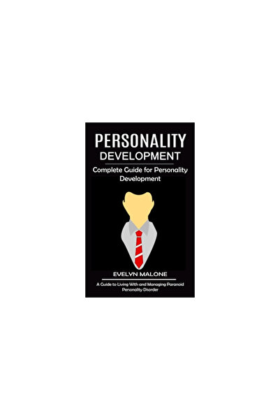 Alex Howard Personality Development: Complete Guide for Personality Development (A Guide to Living With and Mana