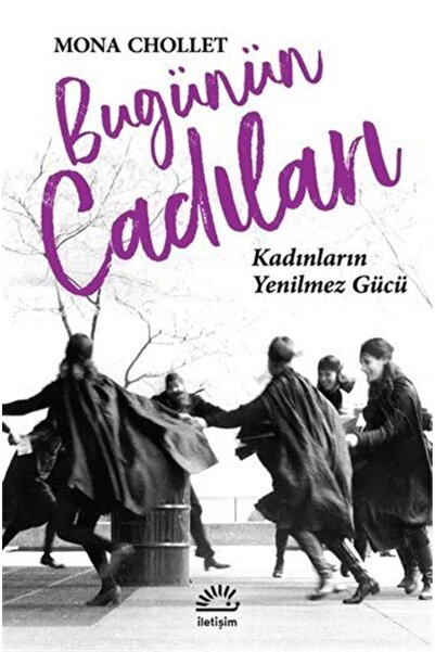İletişim Yayınları Bugünün Cadıları kitabı - Mona Chollet - İletişim Yayınları