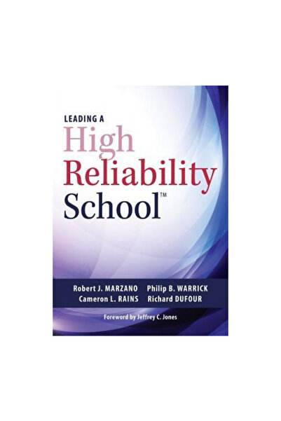 Solution Tree Leading a High Reliability School: (use Data-Driven Instruction and Collaborative Teaching Strategie