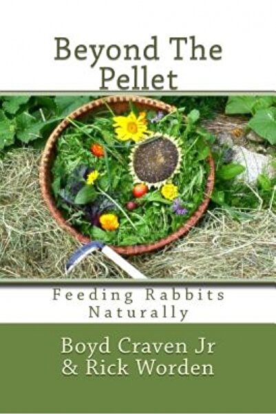 AuthorHouse Beyond the Pellet: Feeding Rabbits Naturally