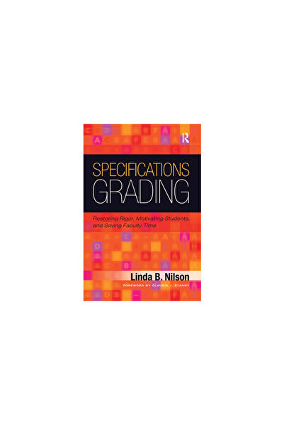 AuthorHouse Specifications Grading: Restoring Rigor, Motivating Students, and...