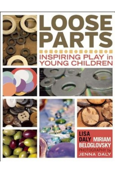 Kessinger Pub Llc Loose Parts: Inspiring Play in Young Children