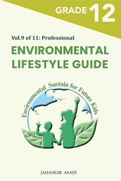 INDEPENDENT CAT Environmental Lifestyle Guide Vol.9 of 11: For Grade 12 Students