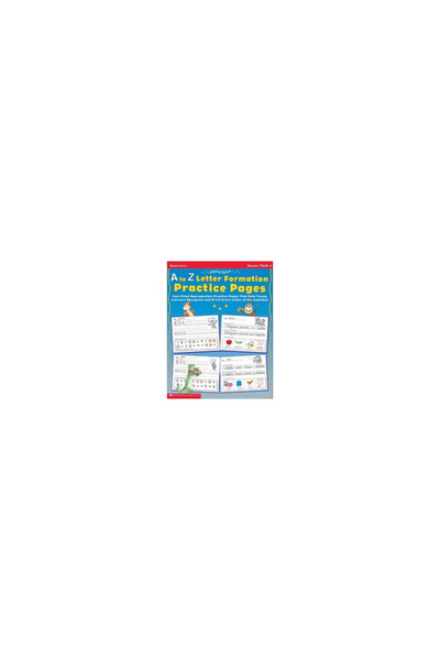 Scholastic Professional Books A to Z Letter Formation Practice Pages: Grades ...