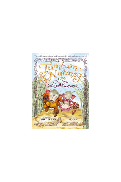 Little Brown & Co Inc Tumtum & Nutmeg: The Rose Cottage Adventures