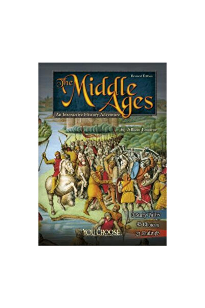 Capstone Pr The Middle Ages: An Interactive History Adventure