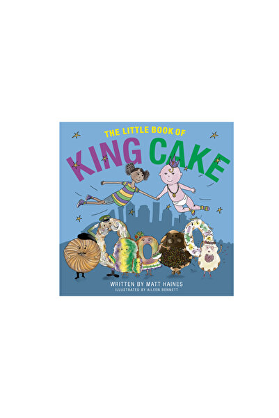 Susan Schadt Pr Llc The Little Book of King Cake