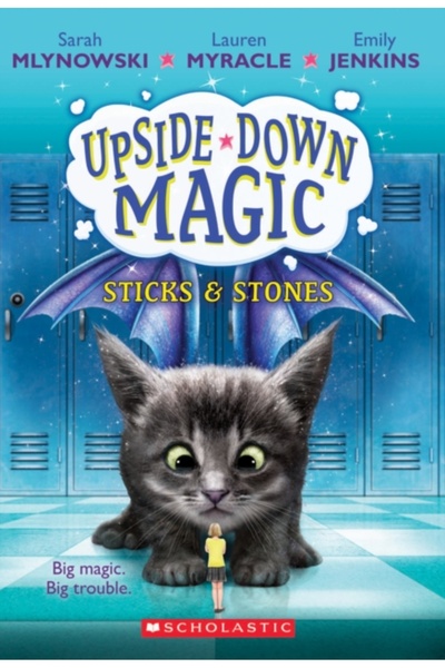 Scholastic Bk Services Sticks & Stones (Upside-Down Magic #2)