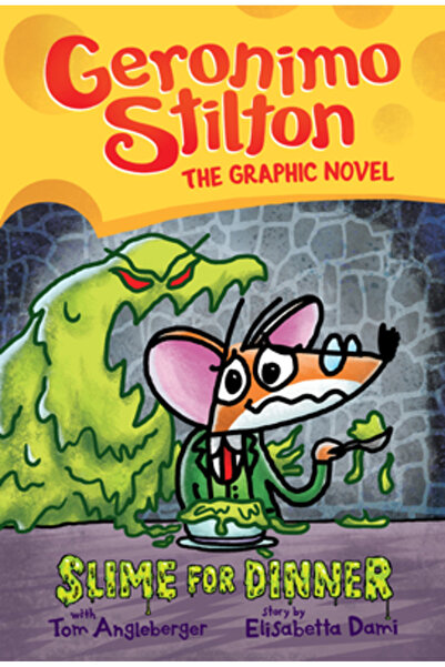 Graphix Slime for Dinner (Geronimo Stilton Graphic Novel #2), Volume 2