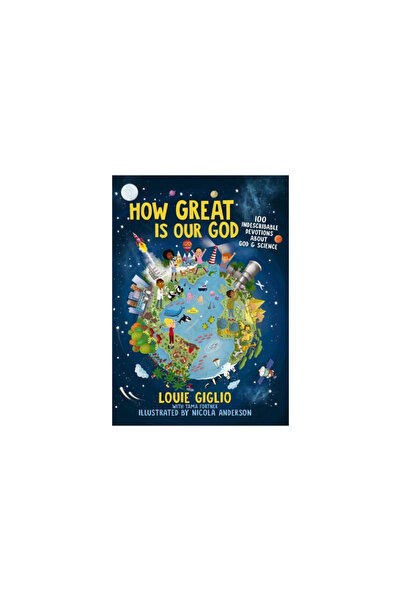 Thomas Nelson Pub How Great Is Our God: 100 Indescribable Devotions about God...
