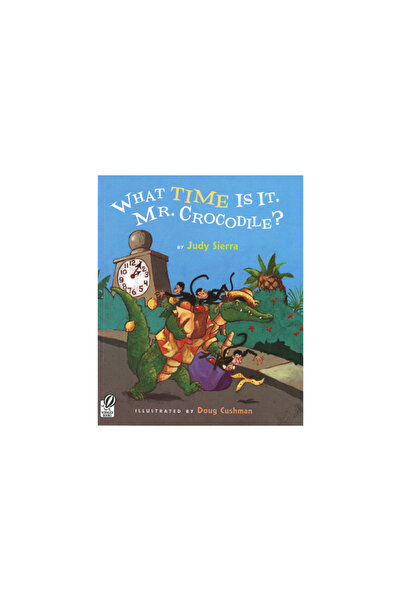 Voyager Paperbacks What Time Is It, Mr. Crocodile?