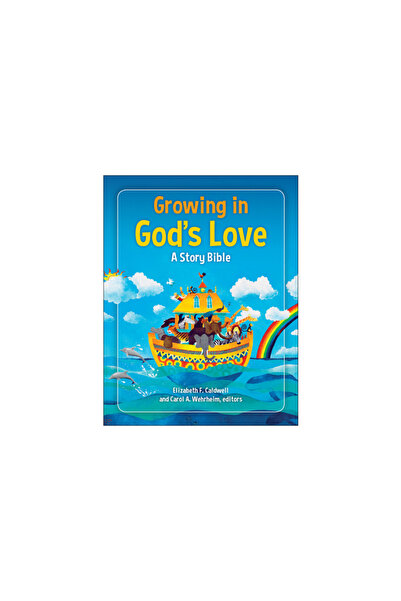 Westminster Pr Growing in God's Love: A Story Bible
