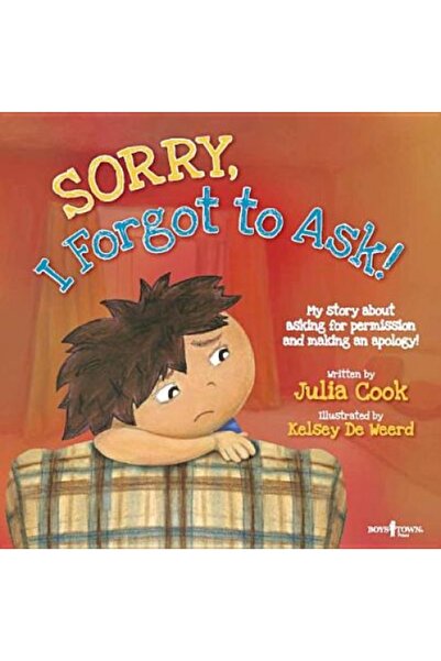 Harvest Books Sorry, I Forgot to Ask!: My Story about Asking Permission and M...