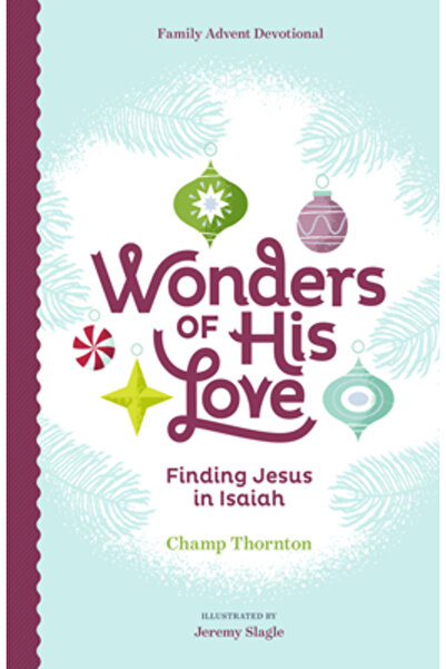 New Growth Pr Wonders of His Love: Find Jesus in Isaiah