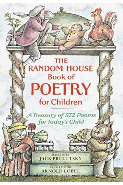 Random House Books for Young Readers The Random House Book of Poetry for Chil...