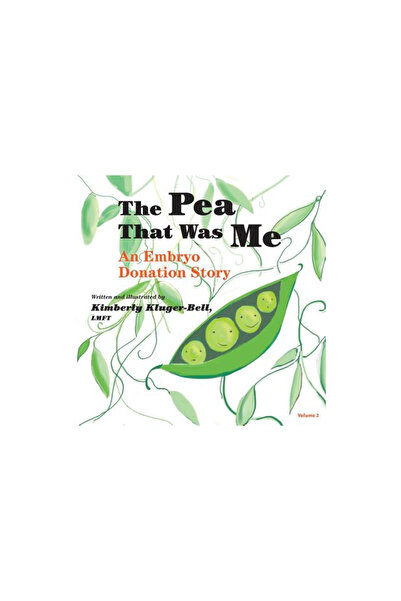GENERAL BOOKS The Pea That Was Me: An Embryo Donation Story