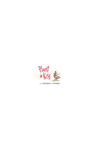 Harper Collins Plant a Kiss