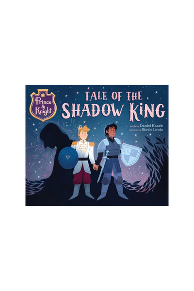 Little Bee Books Prince & Knight: Tale of the Shadow King