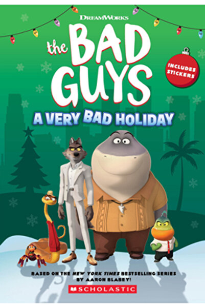 Scholastic DreamWorks the Bad Guys: A Very Bad Holiday Novelization