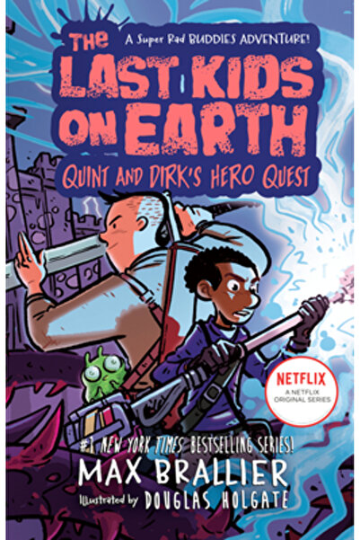 Viking Books for Young Readers The Last Kids on Earth: Quint and Dirk's Hero ...
