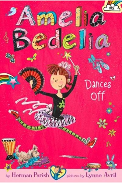 Greenwillow Amelia Bedelia Chapter Book #8: Amelia Bedelia Dances Off