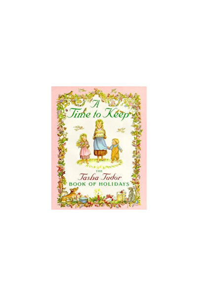 Simon & Schuster Children's Publishing A Time to Keep: The Tasha Tudor Book o...
