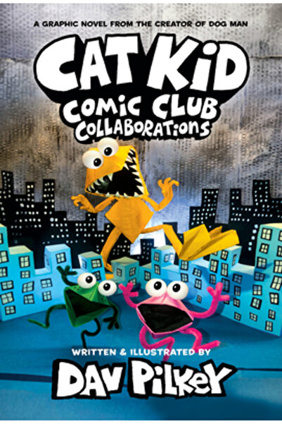 Graphix Cat Kid Comic Club #4: A Graphic Novel: From the Creator of Dog Man